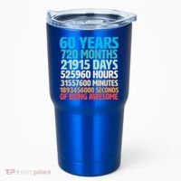 60 Years Of Being Awesome 60th Birthday Time Breakdown Tumbler thumb 0