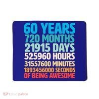 60 Years Of Being Awesome 60th Birthday Time Breakdown Mousepad thumb 0
