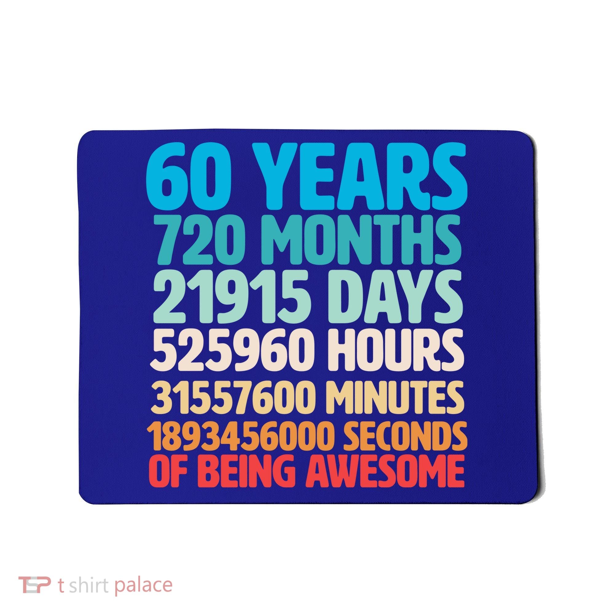 60 Years Of Being Awesome 60th Birthday Time Breakdown Mousepad