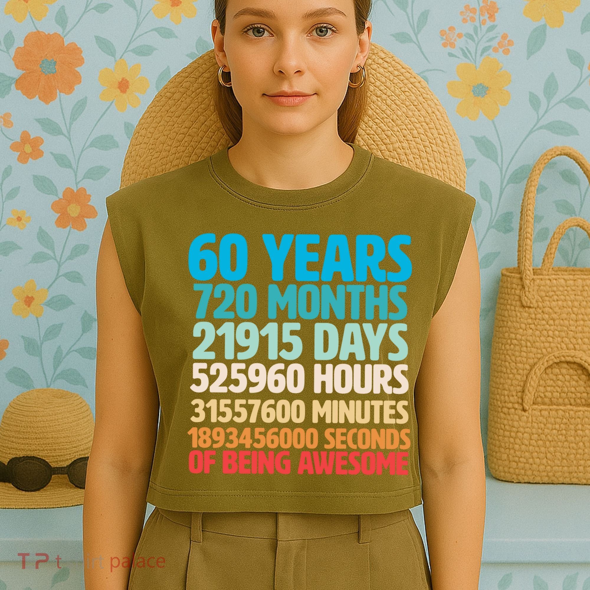 60 Years Of Being Awesome 60th Birthday Time Breakdown Garment-Dyed Women's Muscle Tee