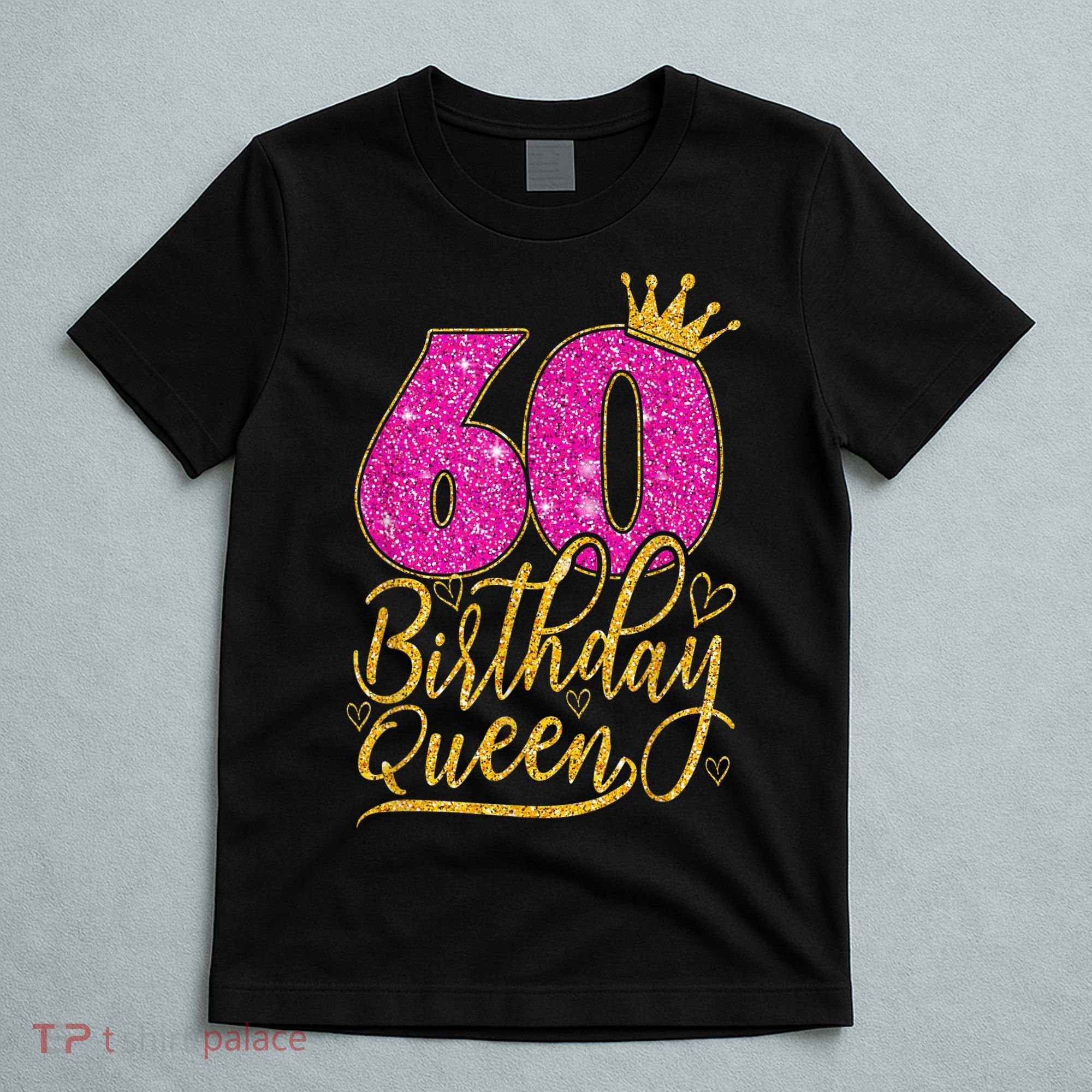 60 Year Old Gifts 60th Birthday Queen Diamond Crown Pink T-Shirt