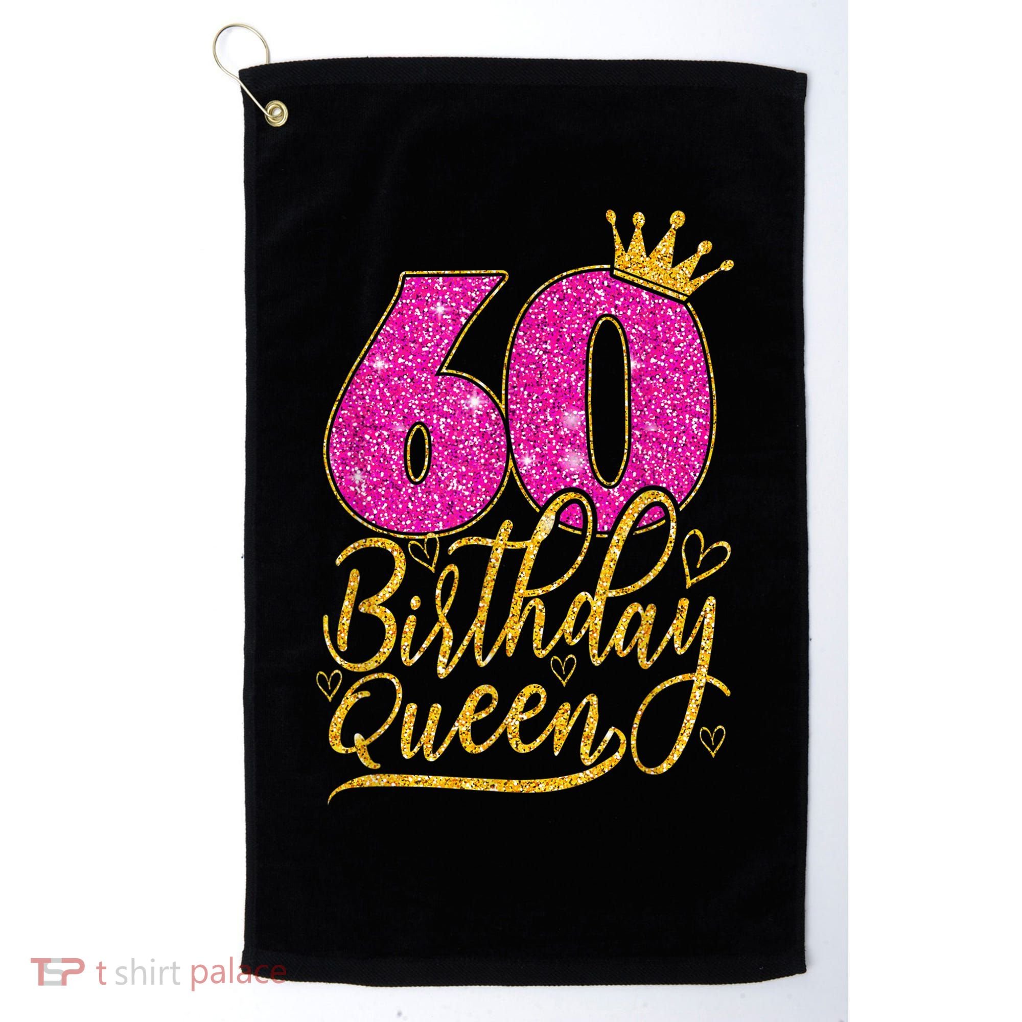 60 Year Old Gifts 60th Birthday Queen Diamond Crown Pink Golf Towel
