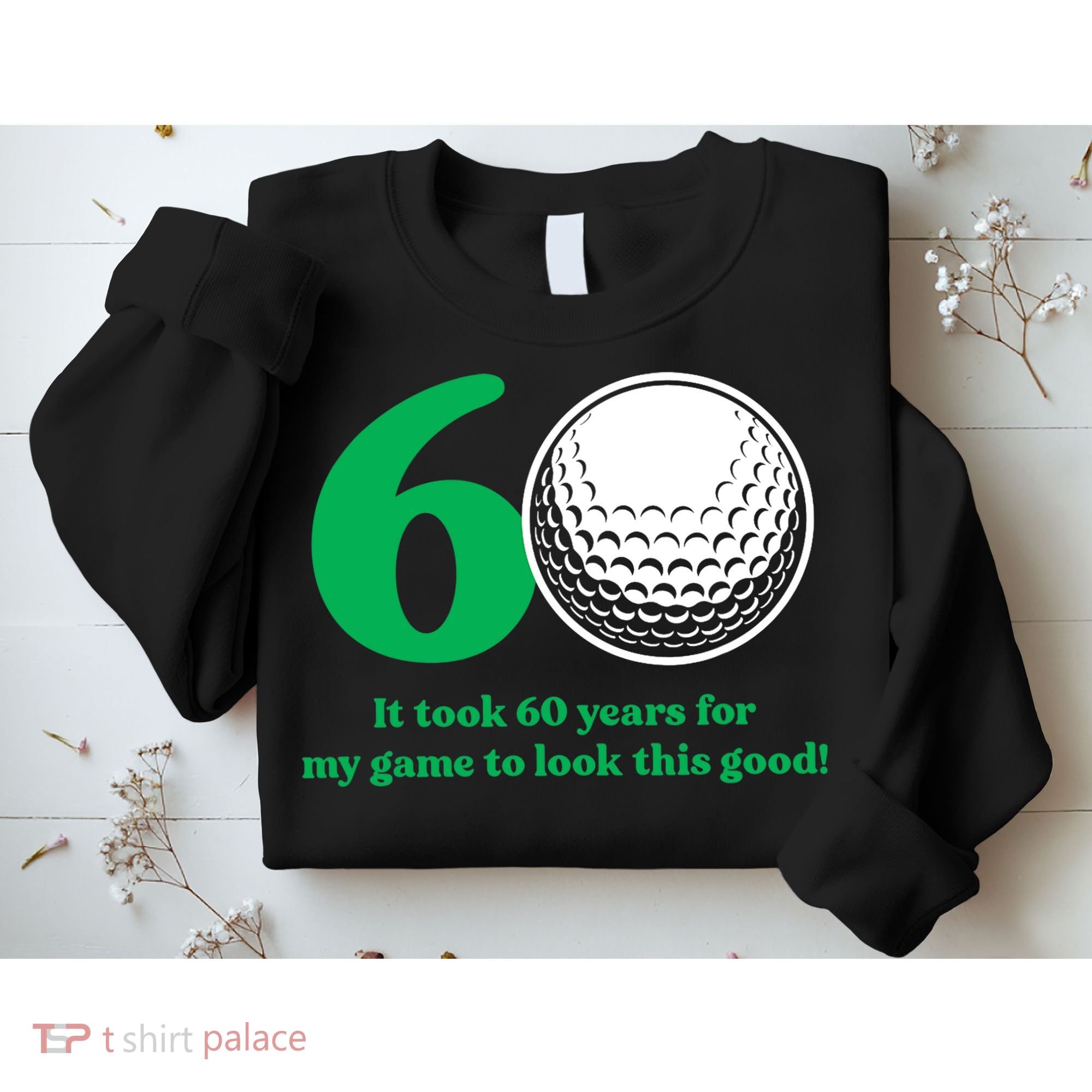 60 Year Old Golfer: Golfing Golf 60th Birthday Sweatshirt