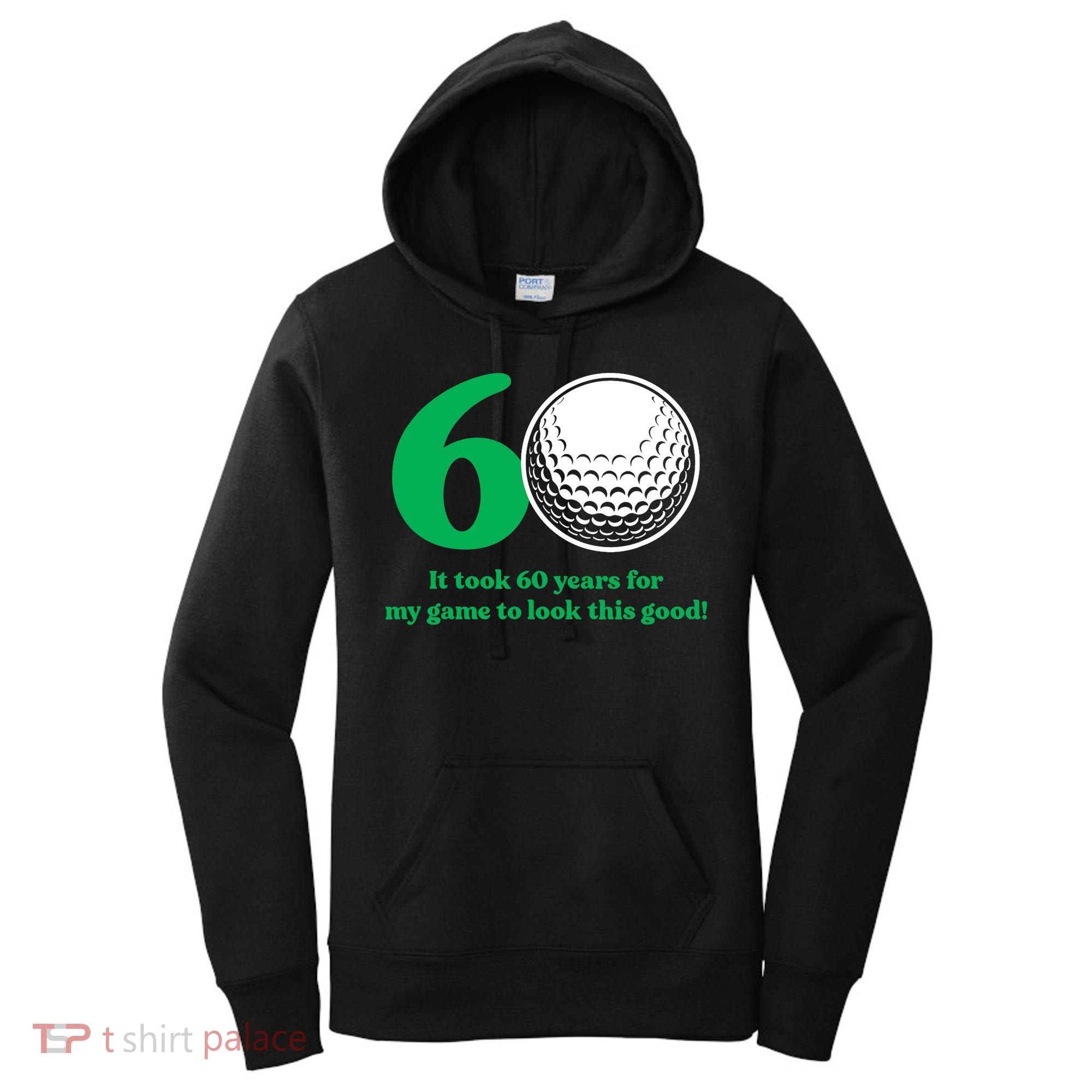 60 Year Old Golfer: Golfing Golf 60th Birthday Women's Hoodie