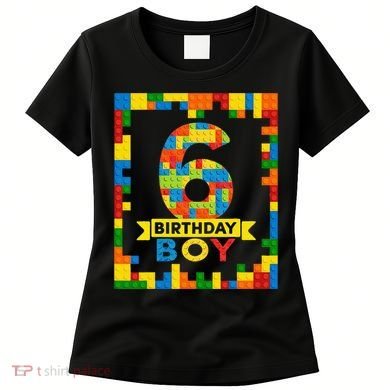 6 Year Old Building Blocks 6th Birthday Brick Builder Women's T-Shirt
