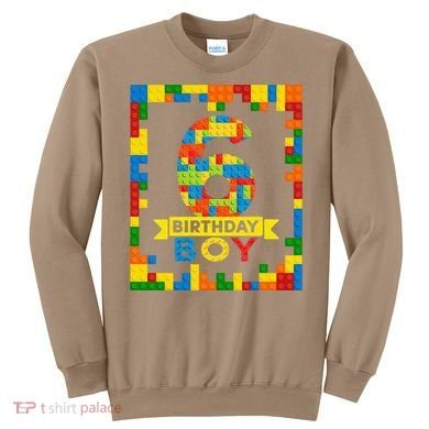 6 Year Old Building Blocks 6th Birthday Brick Builder Sweatshirt