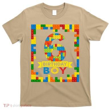 6 Year Old Building Blocks 6th Birthday Brick Builder T-Shirt
