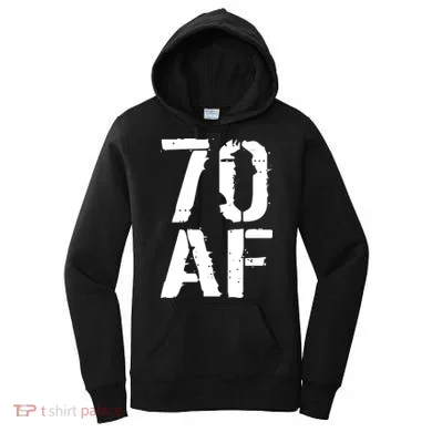 70 AF 70th Birthday Women's Hoodie