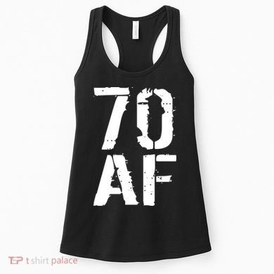70 AF 70th Birthday Women's Tank Top