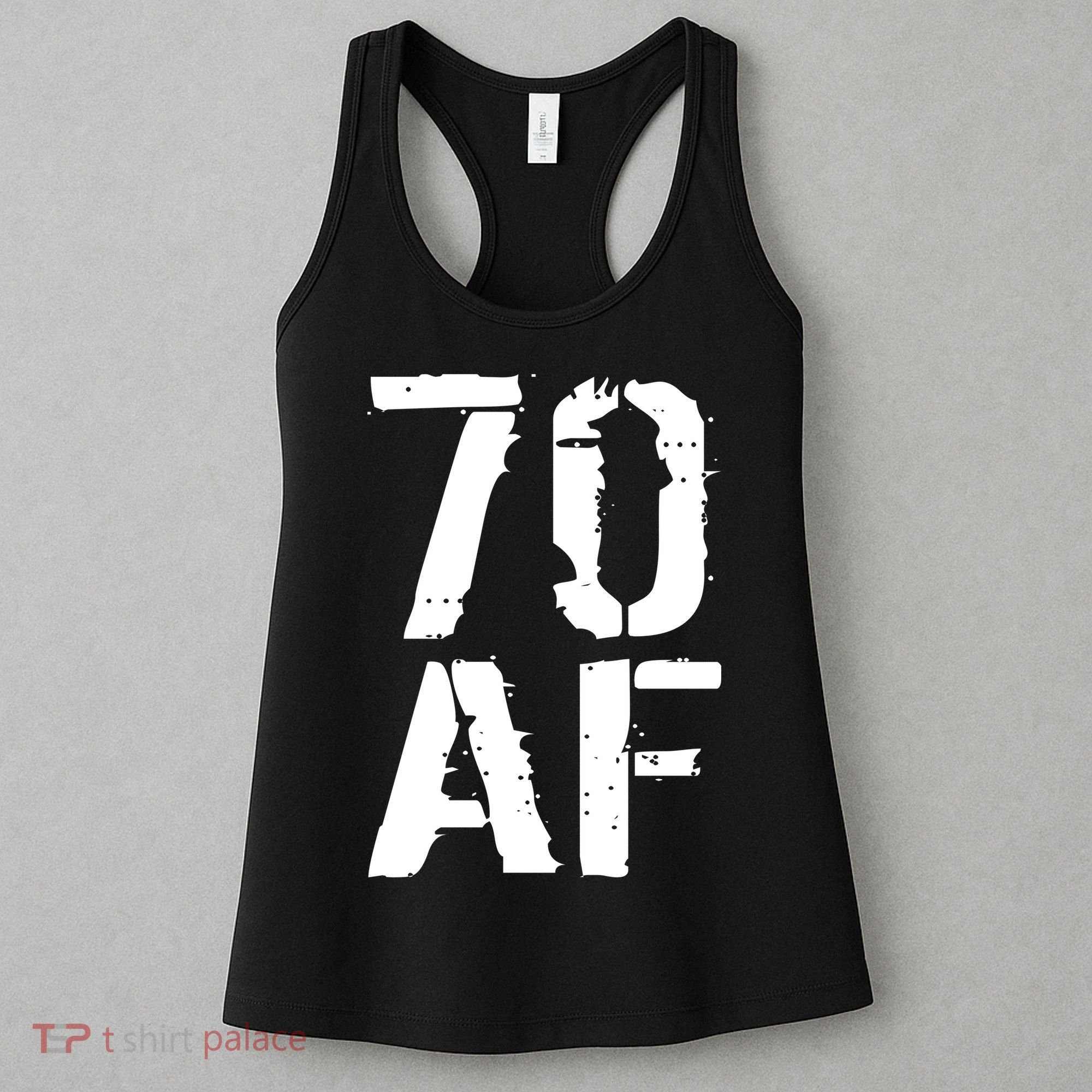 70 AF 70th Birthday Women's Tank Top