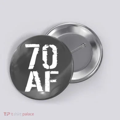 70 AF 70th Birthday Button