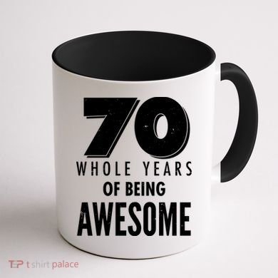 70 Whole Years Of Being Awesome Birthday Coffee Mug back