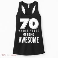 70 Whole Years Of Being Awesome Birthday Women's Tank Top thumb 0