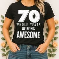 70 Whole Years Of Being Awesome Birthday Women's T-Shirt thumb 2