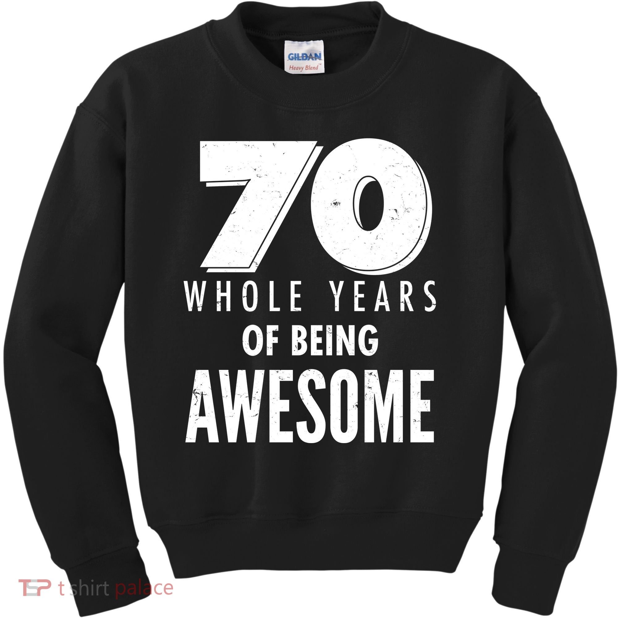 70 Whole Years Of Being Awesome Birthday Kids Sweatshirt