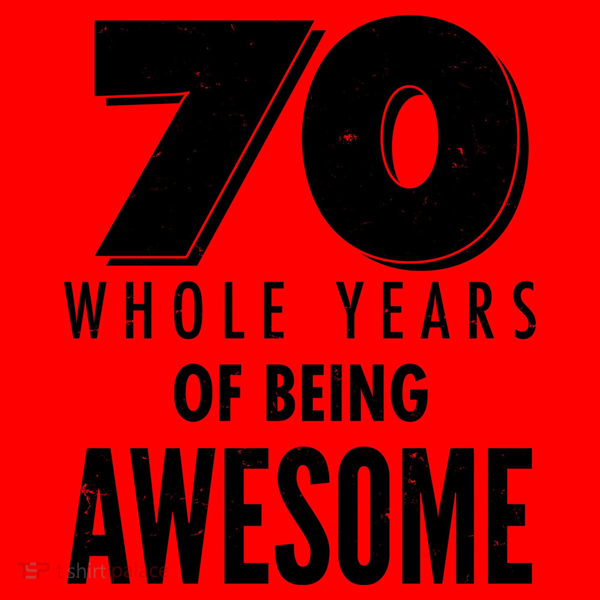 70 Whole Years Of Being Awesome Birthday Santa Hat