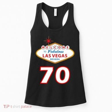 70 Years Old In Vegas 70th Birthday Women's Tank Top