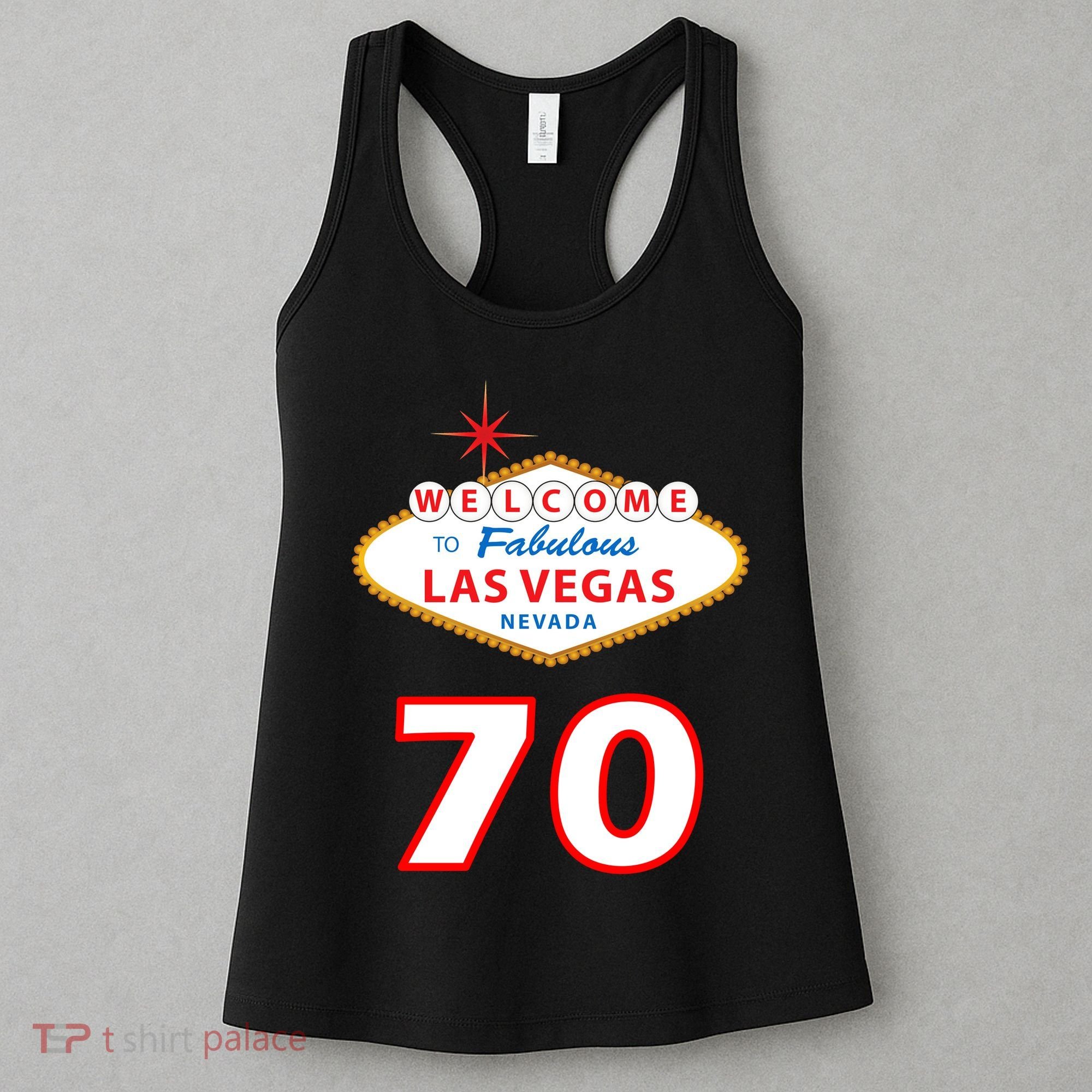 70 Years Old In Vegas 70th Birthday Women's Tank Top