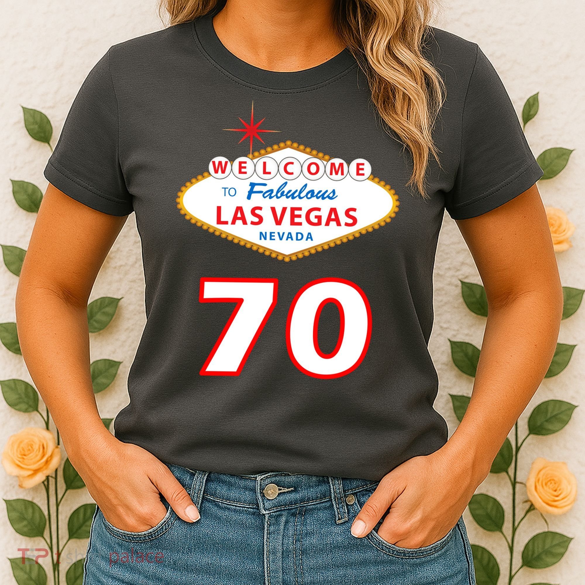 70 Years Old In Vegas 70th Birthday Women's T-Shirt