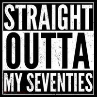 70th Birthday - Straight Outta My Seventies T-Shirt thumb 7