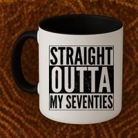 70th Birthday - Straight Outta My Seventies Coffee Mug thumb 2