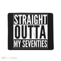 70th Birthday - Straight Outta My Seventies Mousepad thumb 0