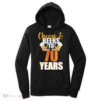 70th Birthday Cheers & Beers To 70 Years Women's Hoodie thumb 0