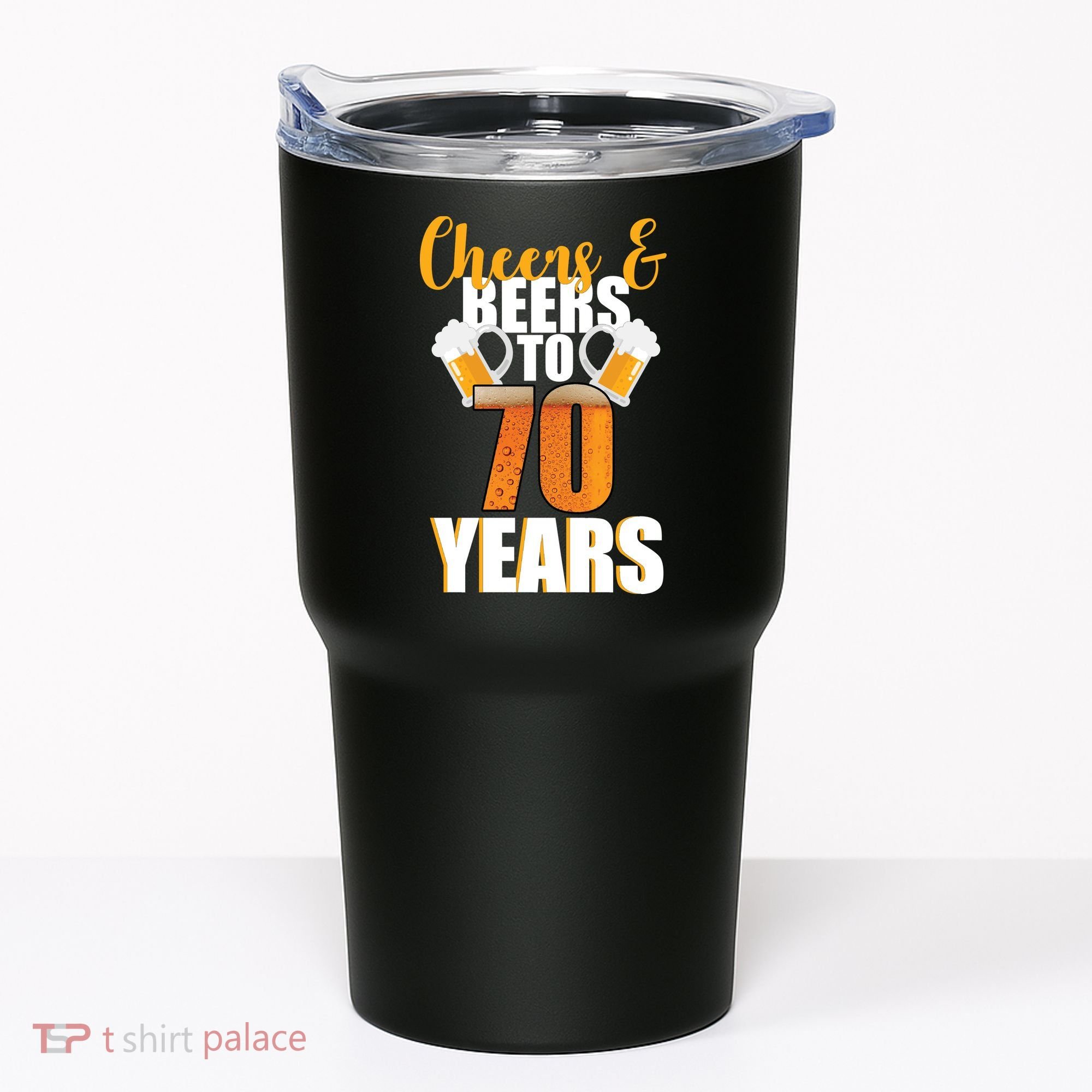 70th Birthday Cheers & Beers To 70 Years Tumbler