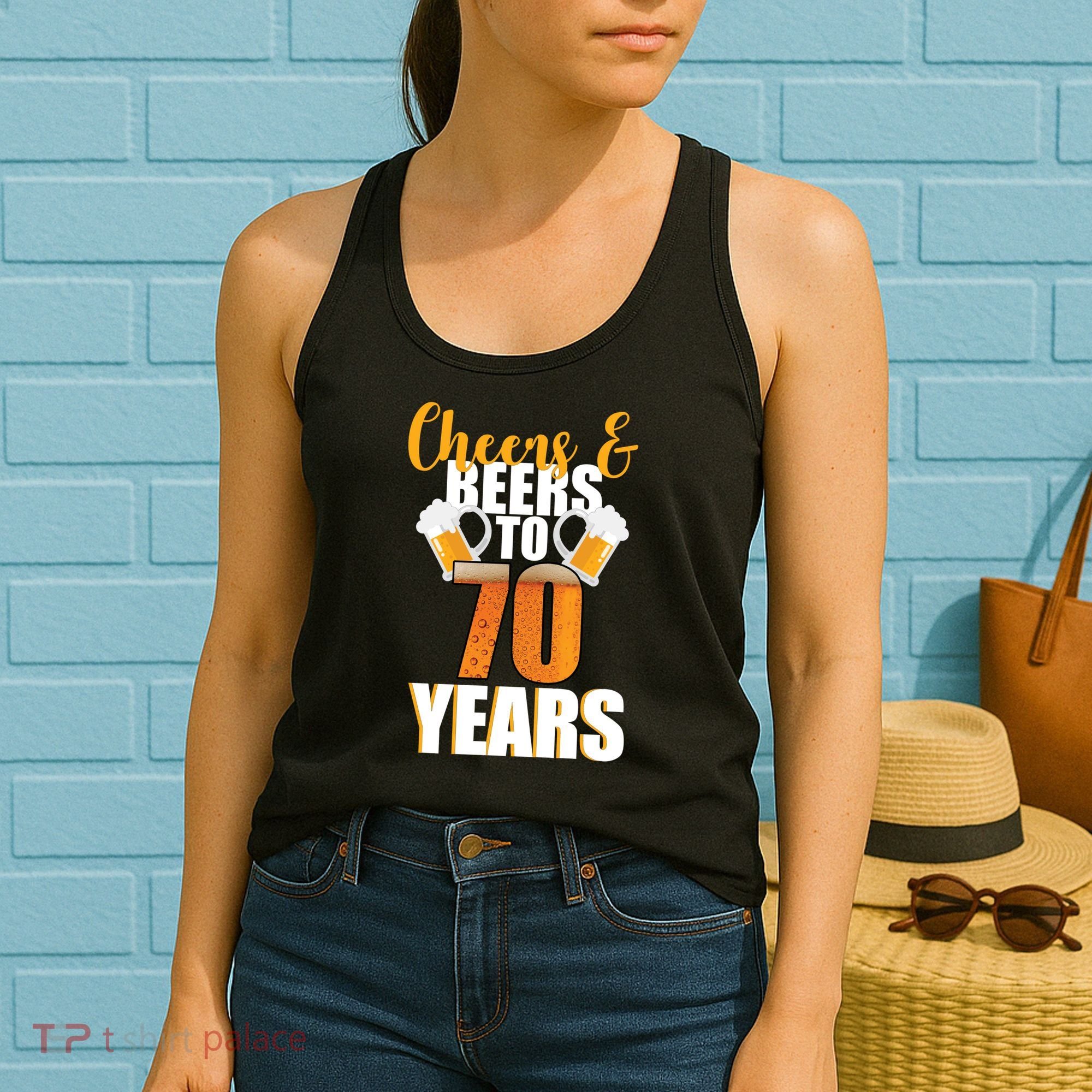 70th Birthday Cheers & Beers To 70 Years Women's Tank Top