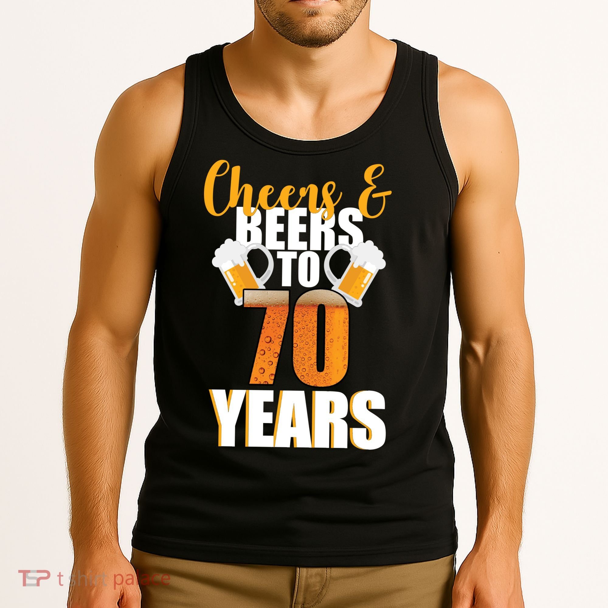 70th Birthday Cheers & Beers To 70 Years Tank Top