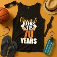 70th Birthday Cheers & Beers To 70 Years Tank Top thumb 4
