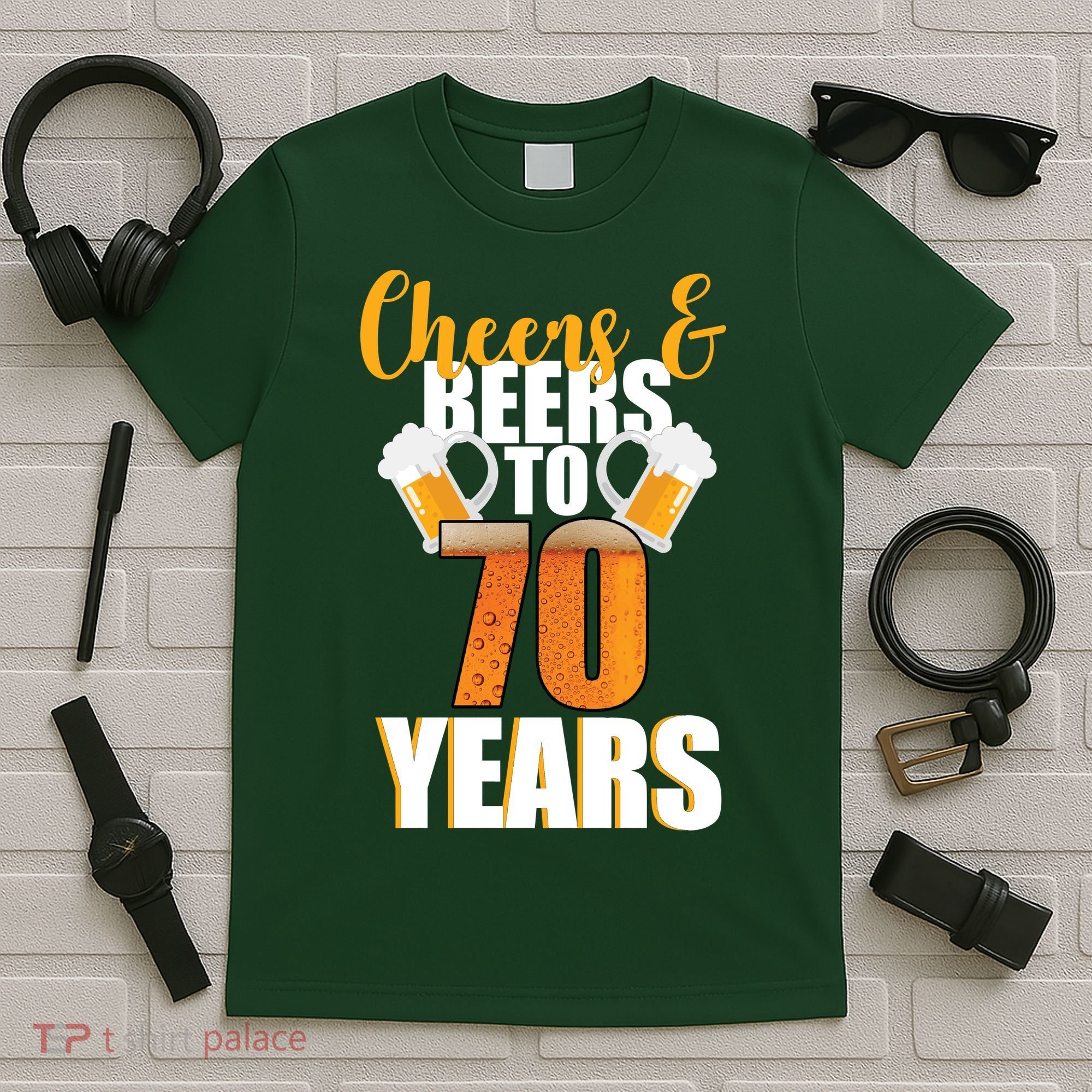 70th Birthday Cheers & Beers To 70 Years T-Shirt
