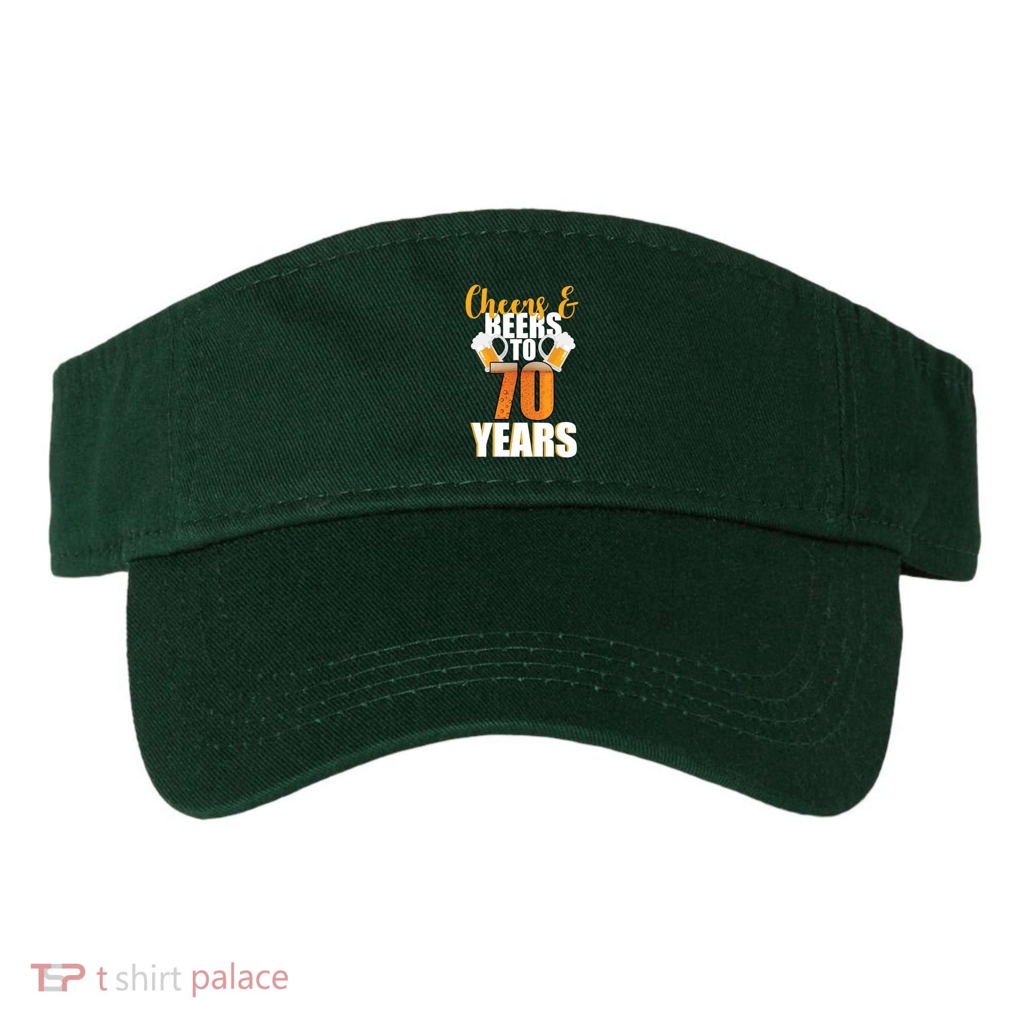 70th Birthday Cheers & Beers To 70 Years Visor