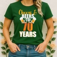 70th Birthday Cheers & Beers To 70 Years Women's T-Shirt thumb 2