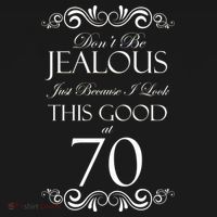 70th Birthday: Don't Be Jealous Just Because I Look This Good At 70 Tote Bag thumb 4