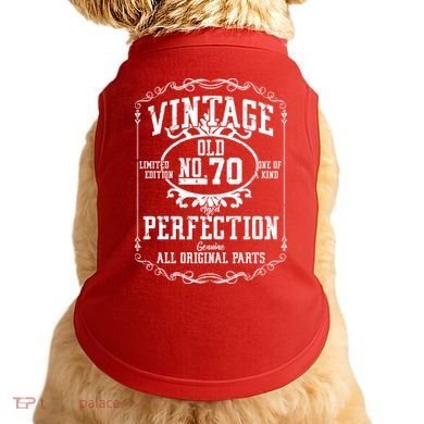 70th Birthday Genuine All Original Parts Doggie Tank