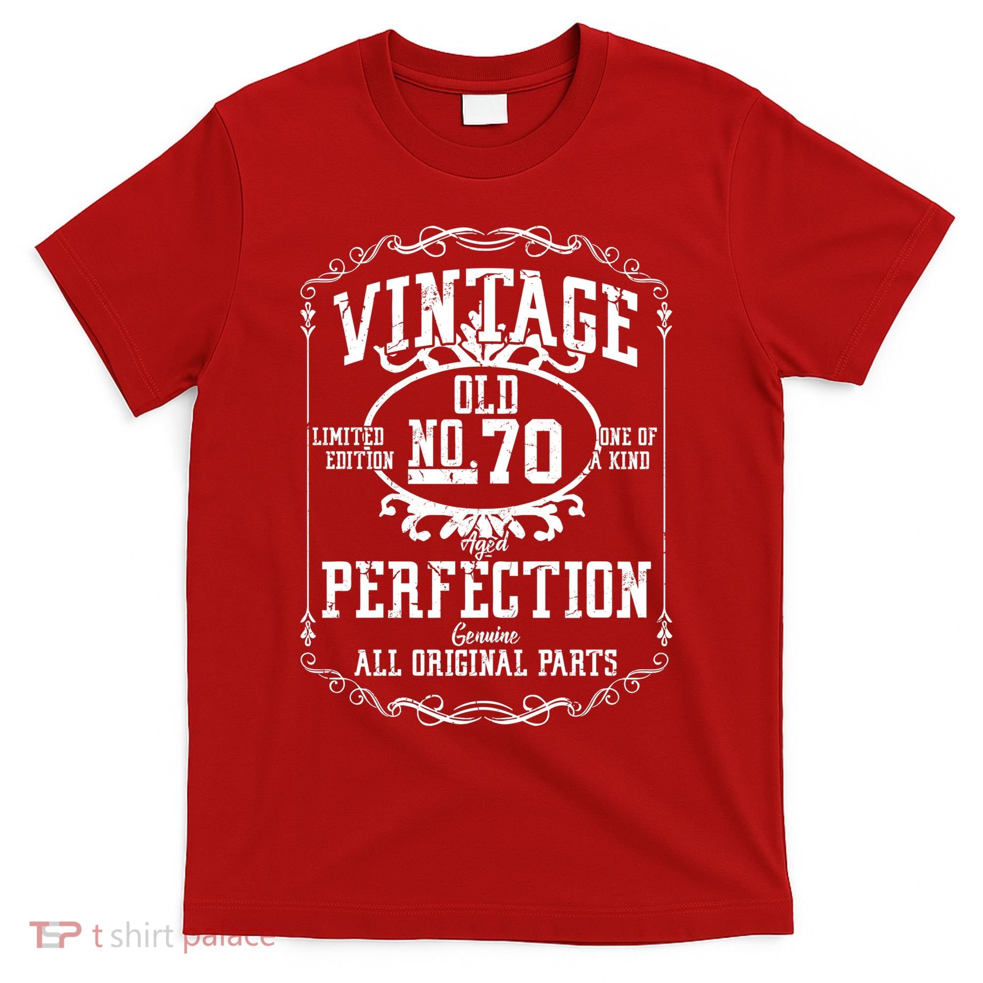 70th Birthday Genuine All Original Parts T-Shirt