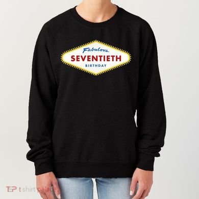 70th Birthday Las Vegas Fabulous Seventieth Women's Sweatshirt