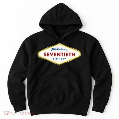 70th Birthday Las Vegas Fabulous Seventieth Hoodie