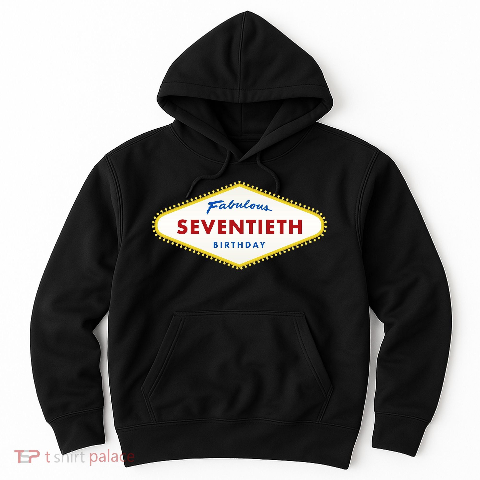 70th Birthday Las Vegas Fabulous Seventieth Hoodie