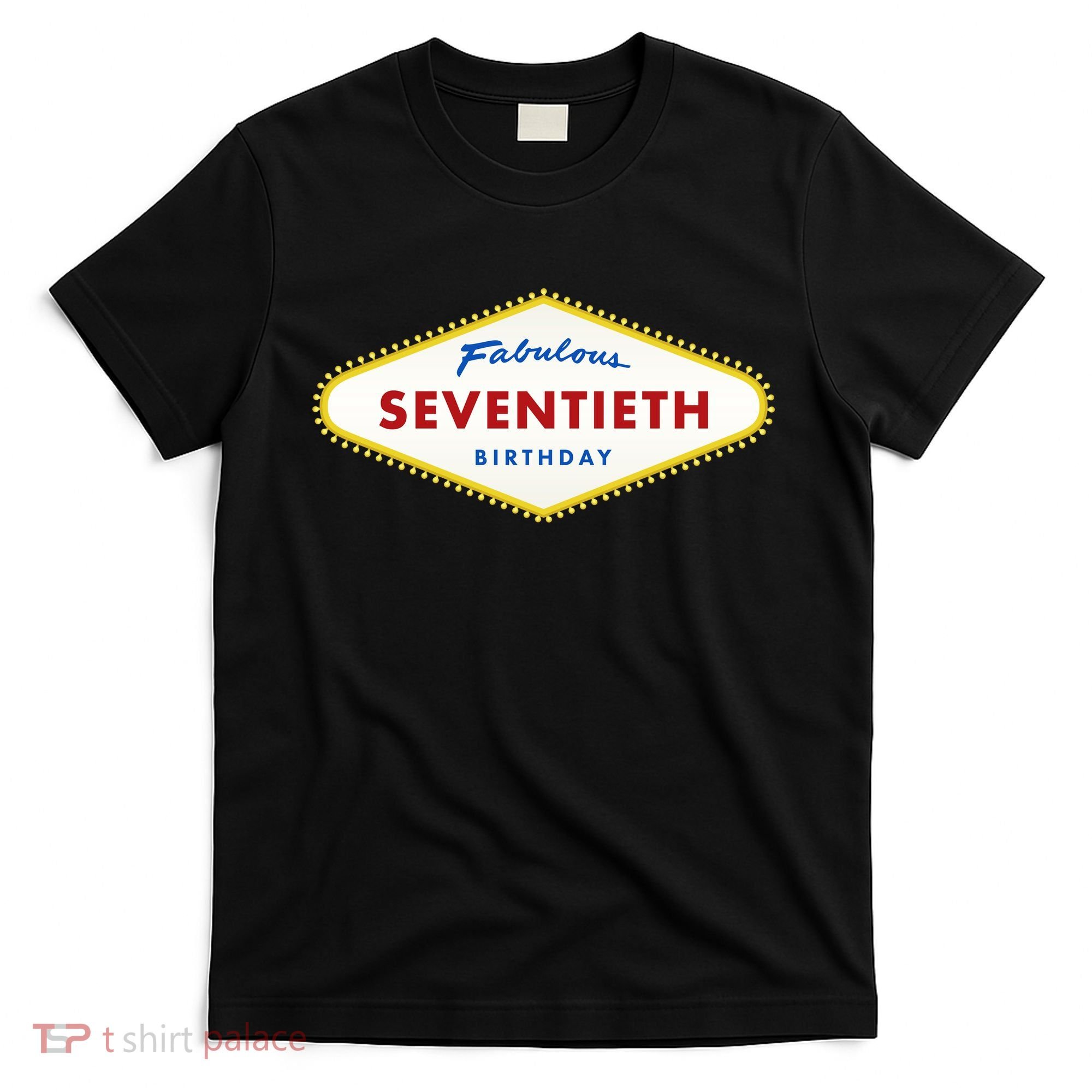 70th Birthday Las Vegas Fabulous Seventieth T-Shirt