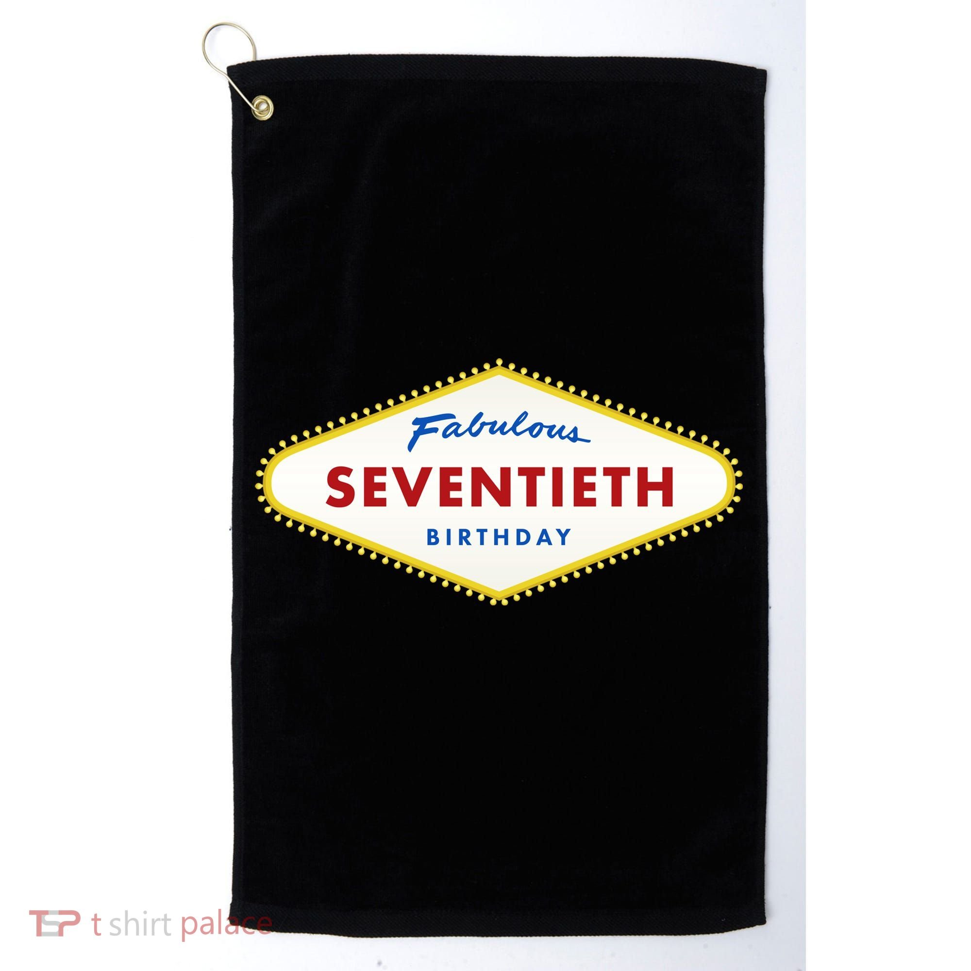 70th Birthday Las Vegas Fabulous Seventieth Golf Towel