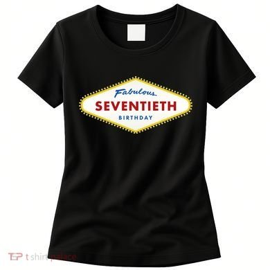 70th Birthday Las Vegas Fabulous Seventieth Women's T-Shirt