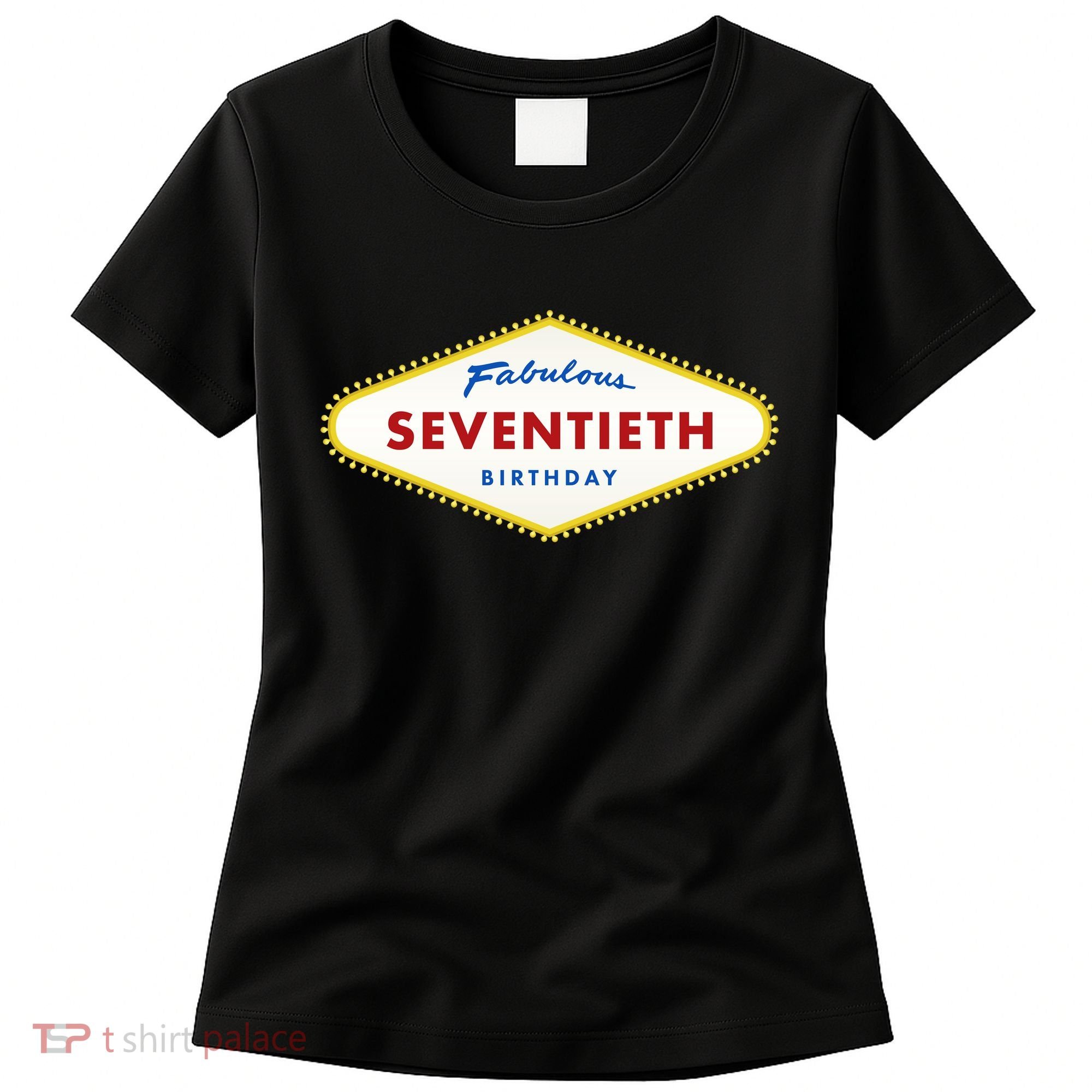 70th Birthday Las Vegas Fabulous Seventieth Women's T-Shirt