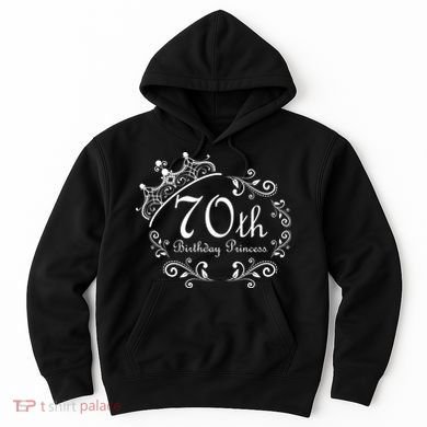70th Birthday Princess Hoodie