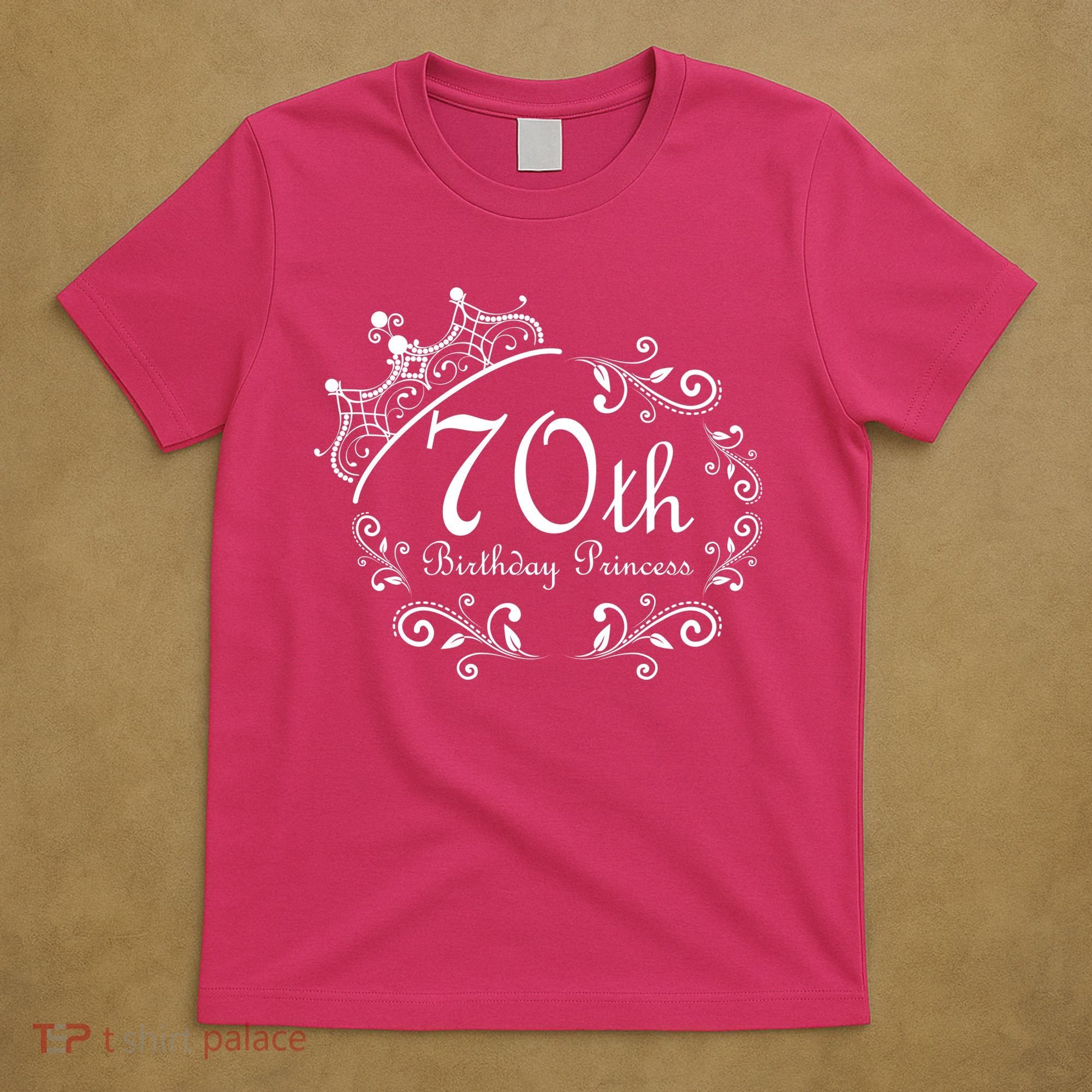 70th Birthday Princess T-Shirt