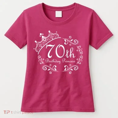 70th Birthday Princess Women's T-Shirt