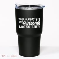 70th Birthday This Is What Awesome Looks Like  Tumbler thumb 0