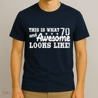 70th Birthday This Is What Awesome Looks Like  T-Shirt thumb 3