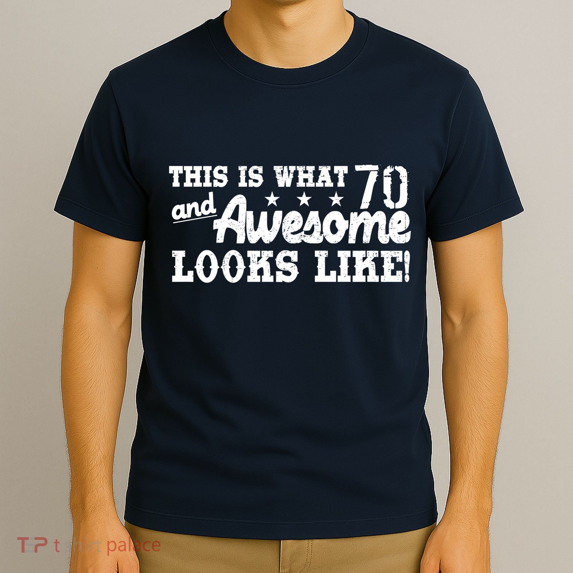 70th Birthday This Is What Awesome Looks Like  T-Shirt